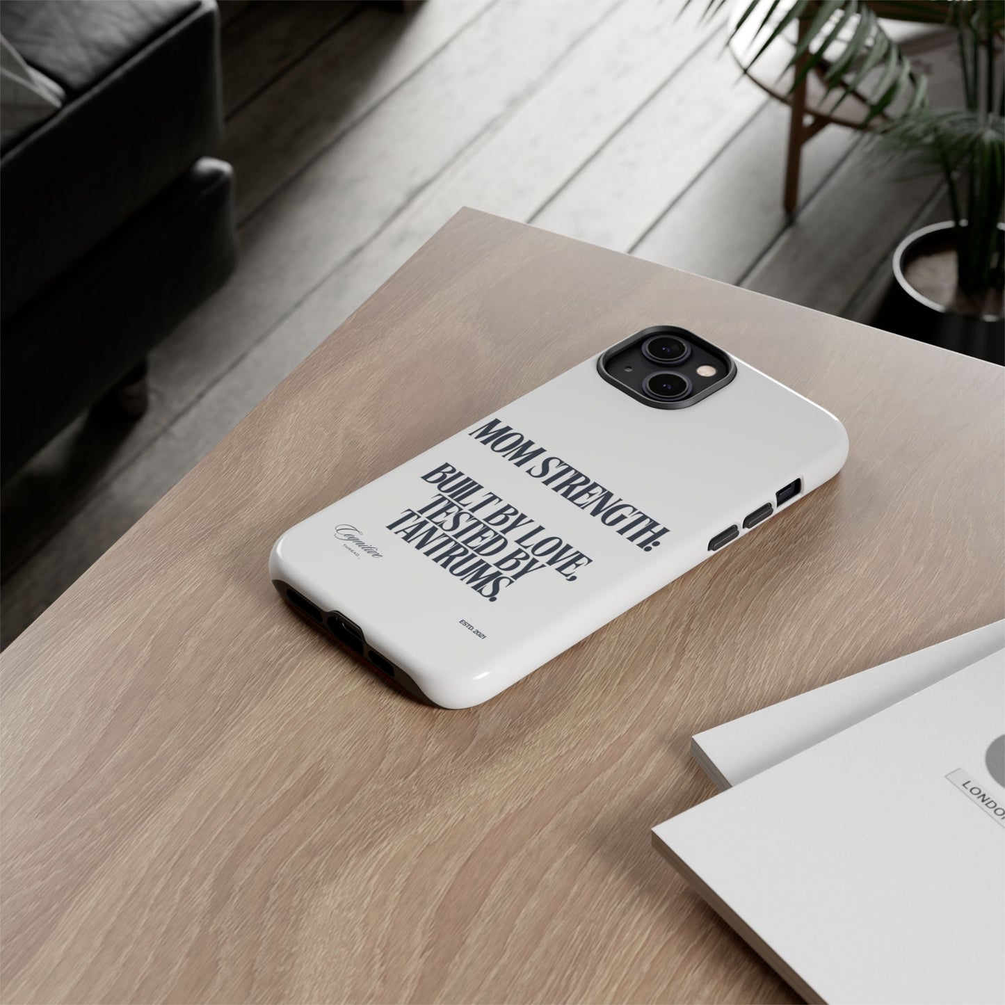 White "Mom Strength" Phone Case