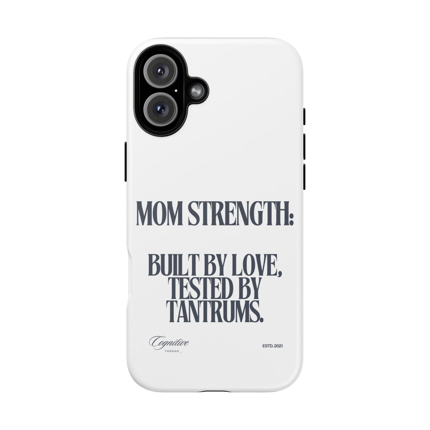 White "Mom Strength" Phone Case