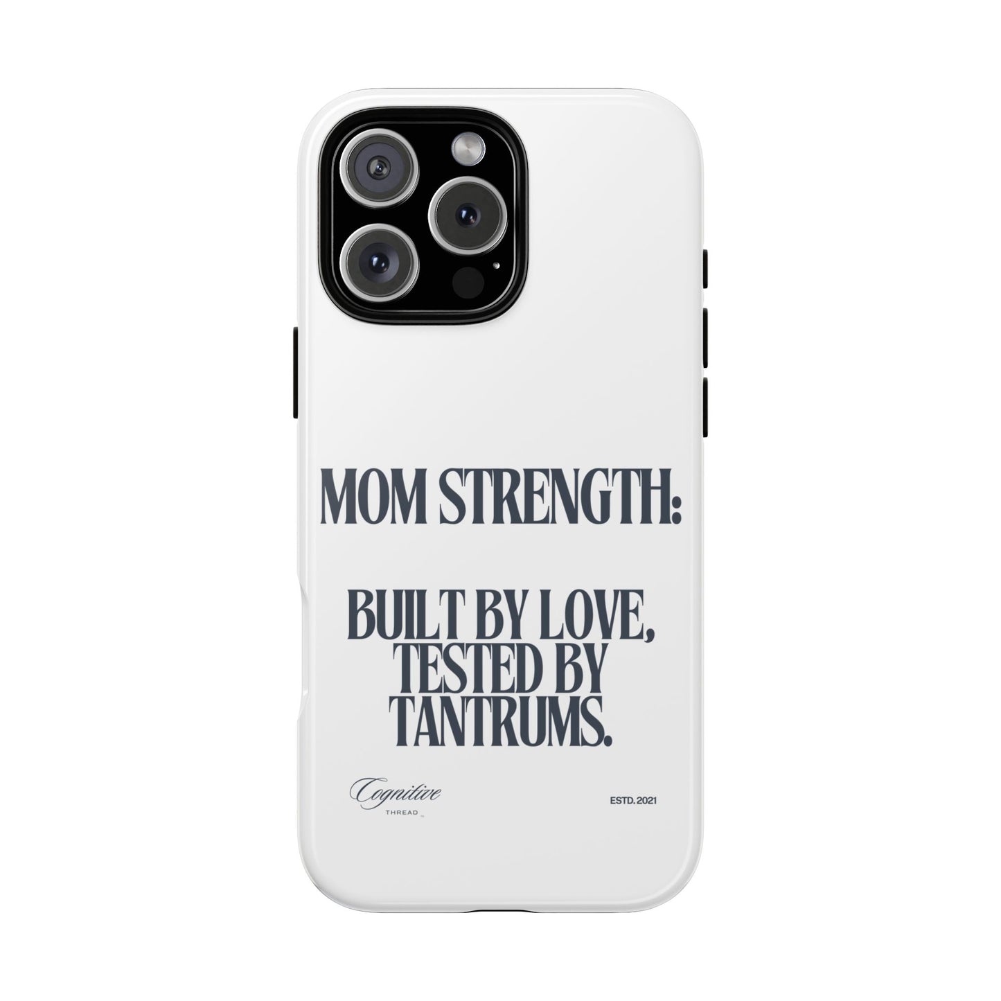 White "Mom Strength" Phone Case