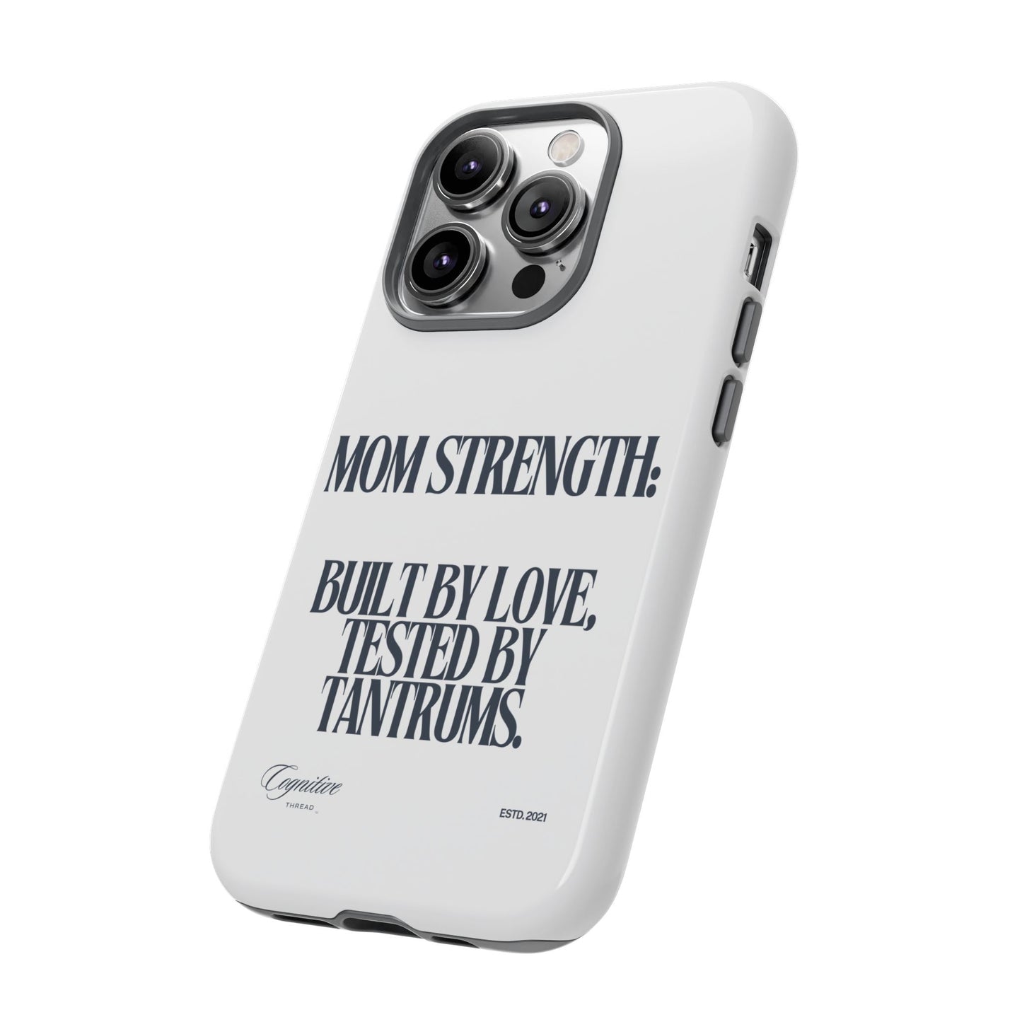 White "Mom Strength" Phone Case