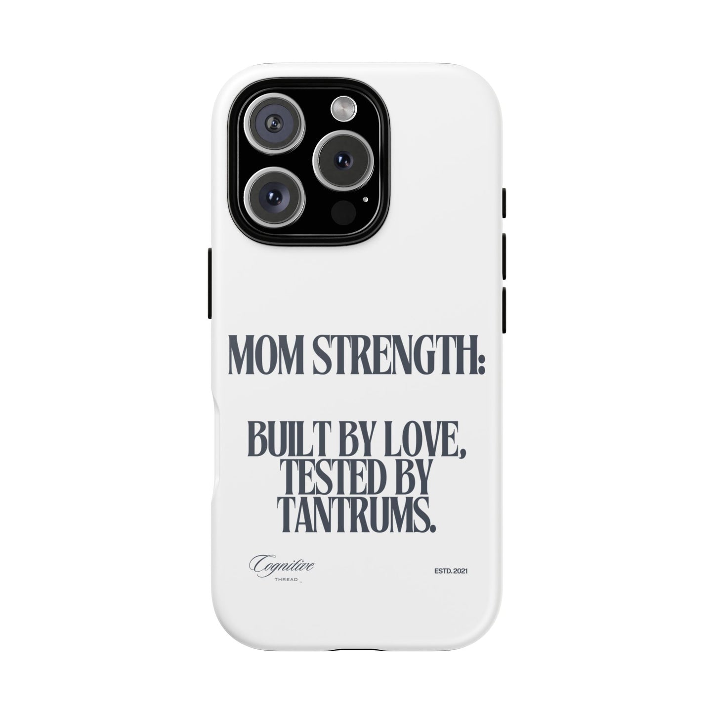 White "Mom Strength" Phone Case
