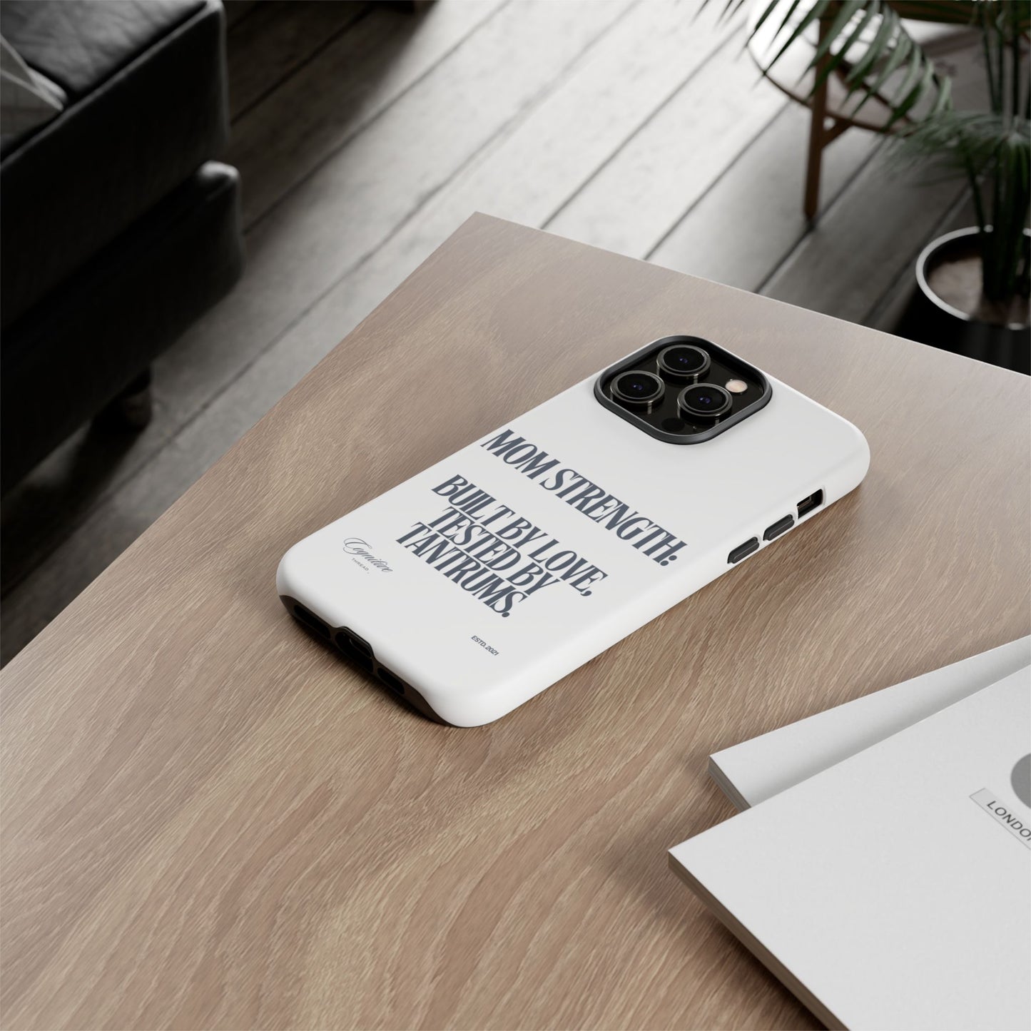White "Mom Strength" Phone Case