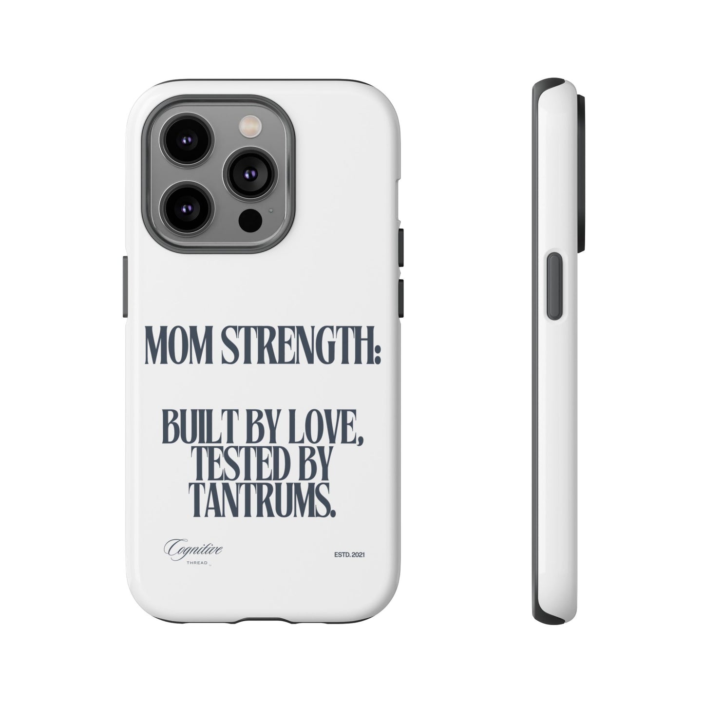 White "Mom Strength" Phone Case