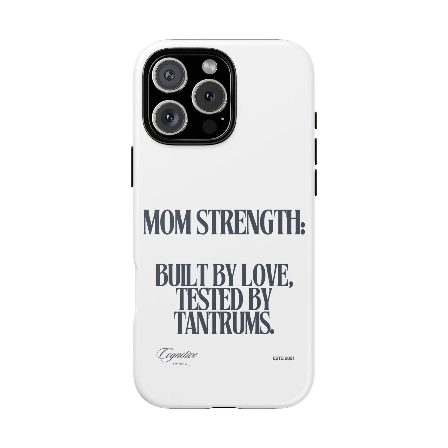 White "Mom Strength" Phone Case