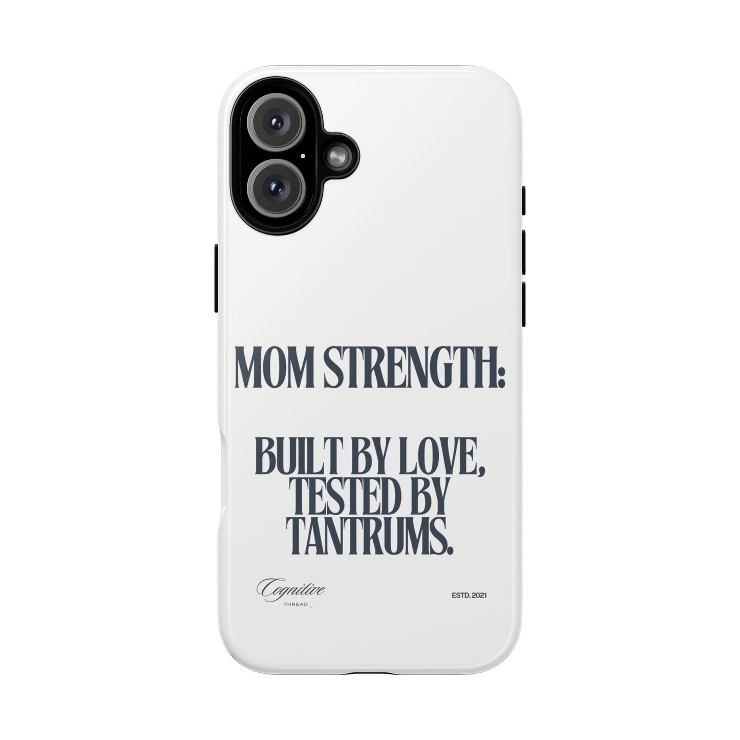 White "Mom Strength" Phone Case