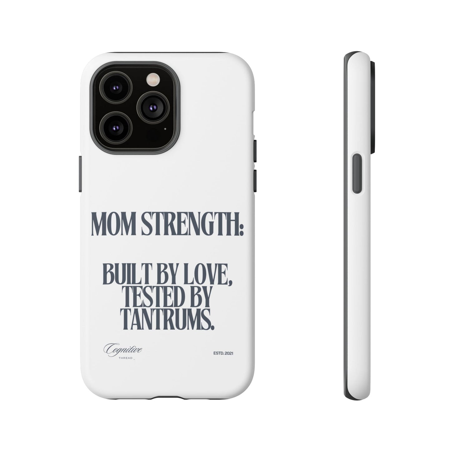 White "Mom Strength" Phone Case