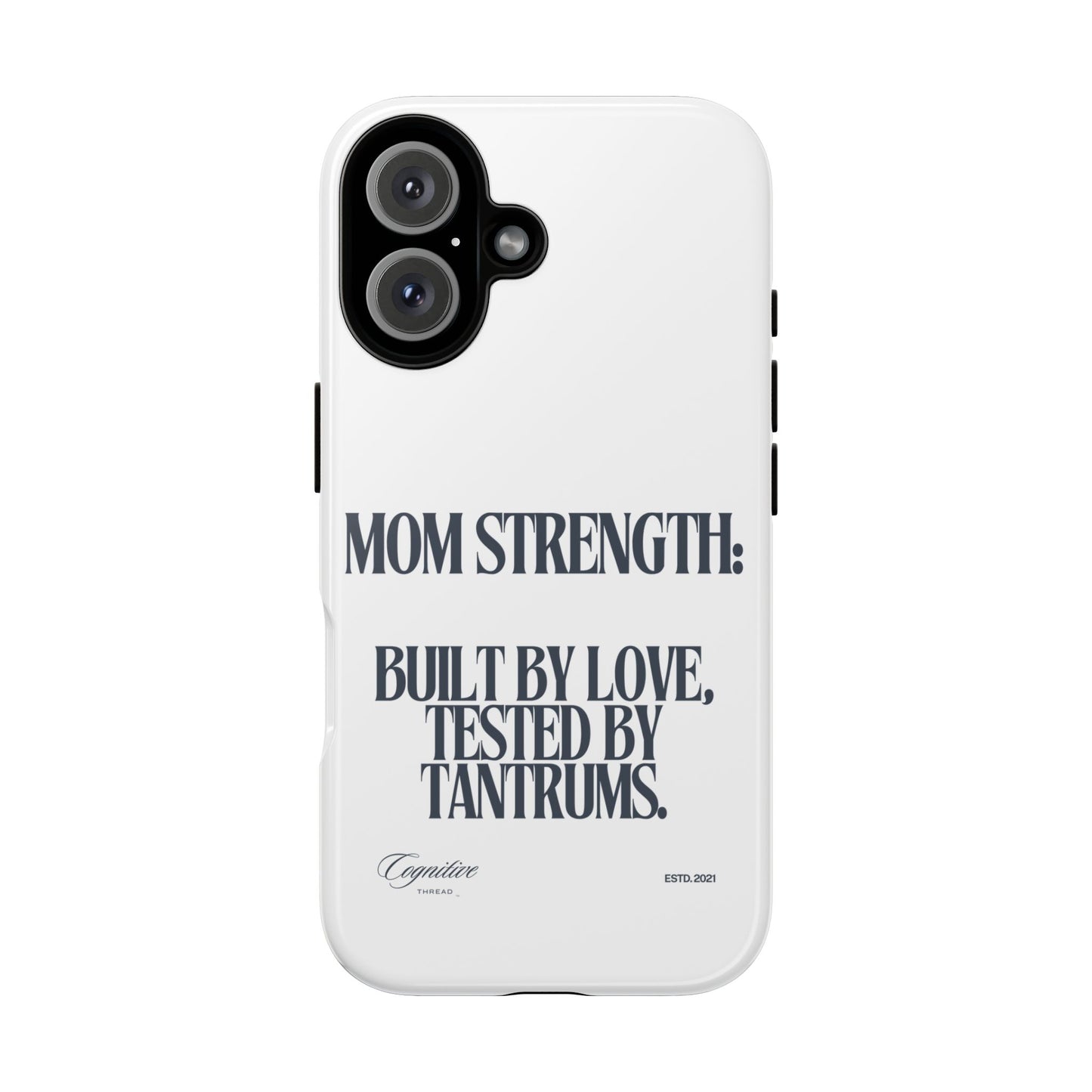 White "Mom Strength" Phone Case