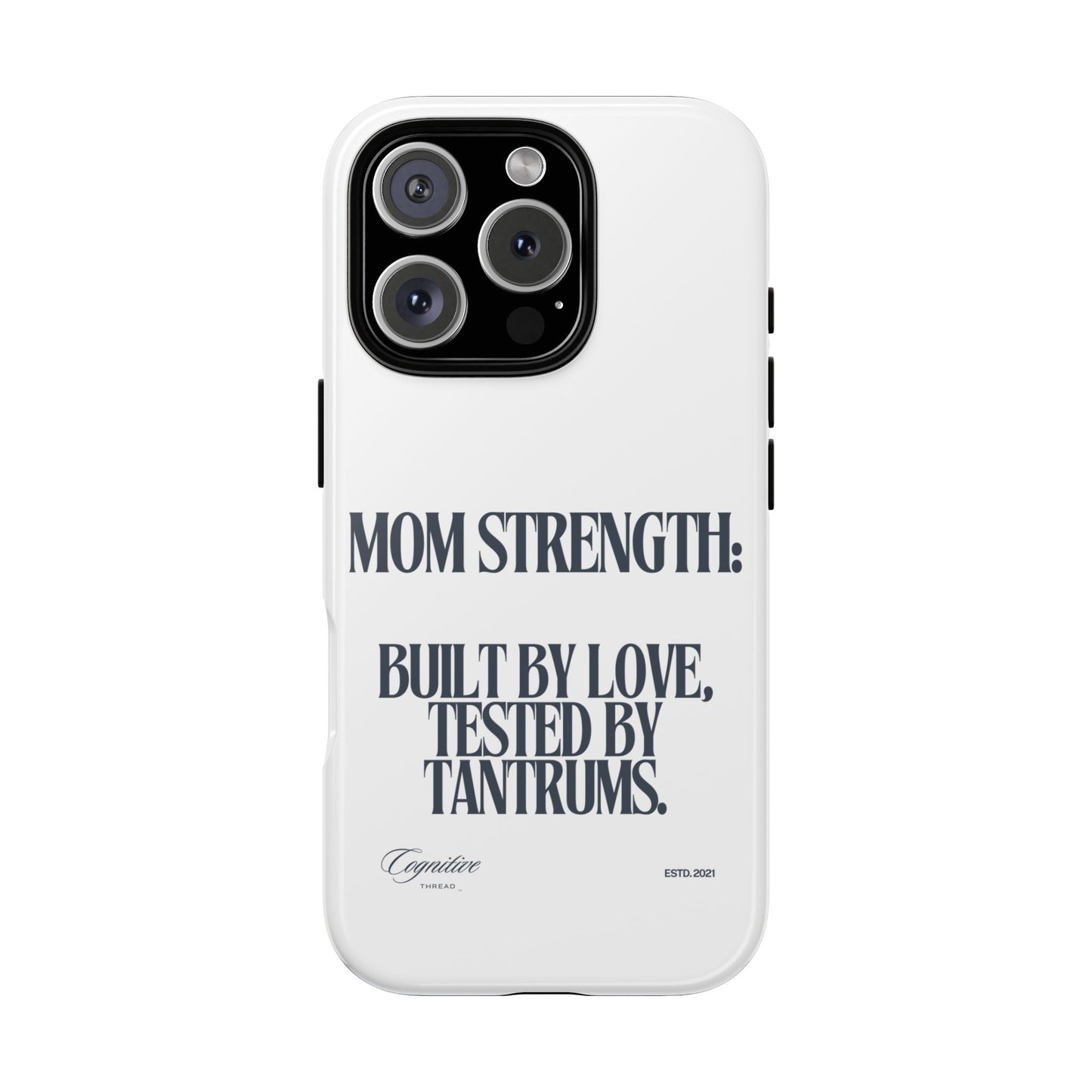 White "Mom Strength" Phone Case