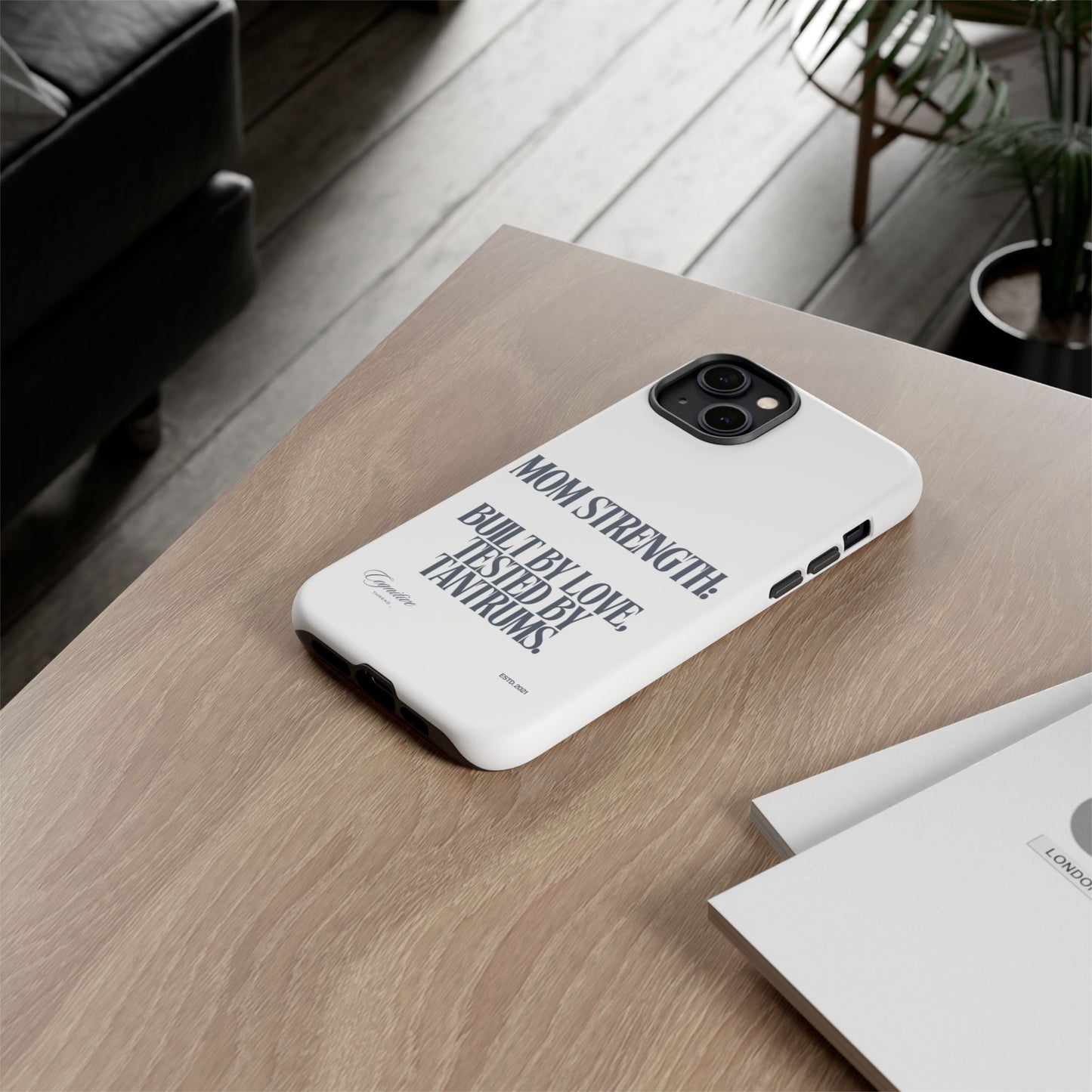 White "Mom Strength" Phone Case