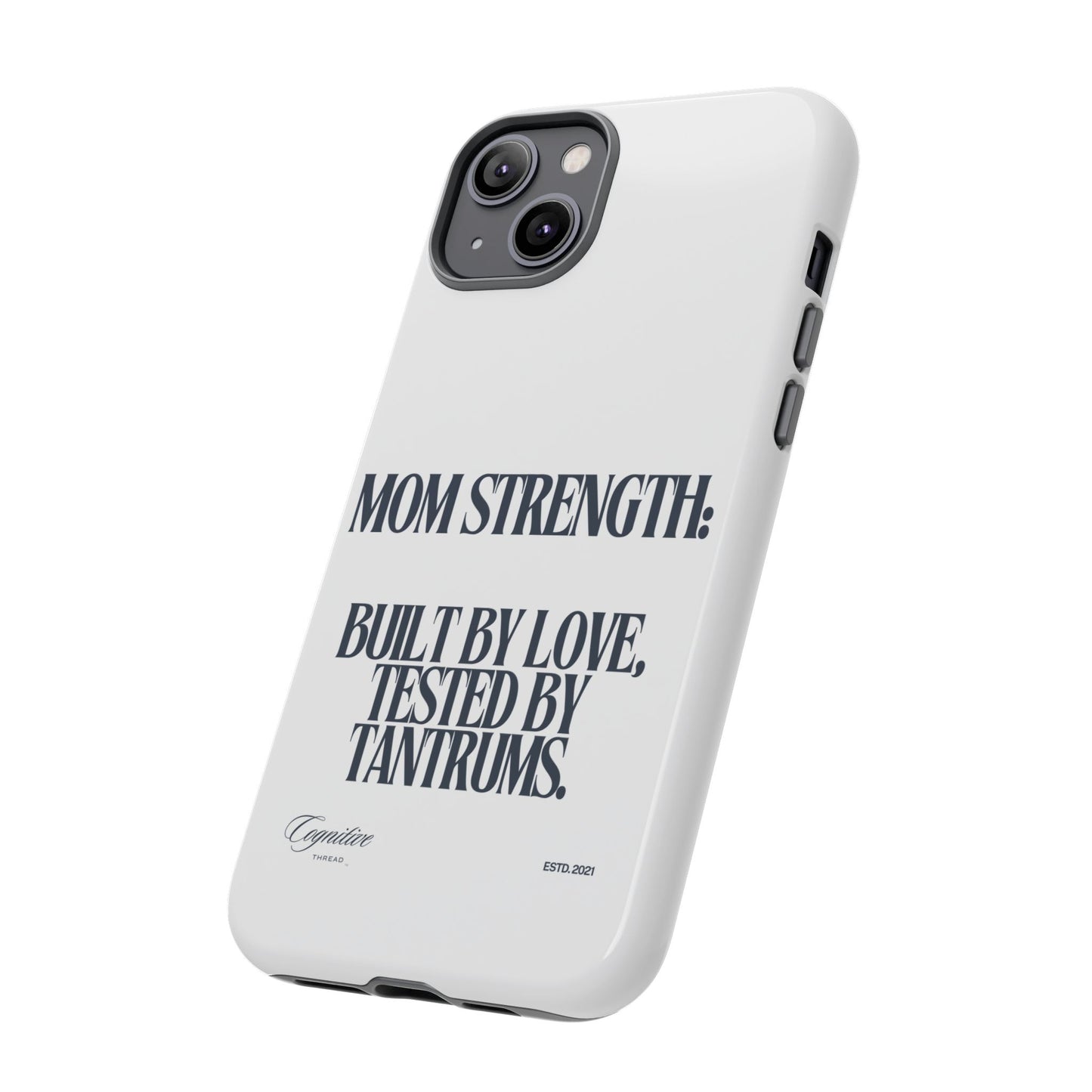 White "Mom Strength" Phone Case