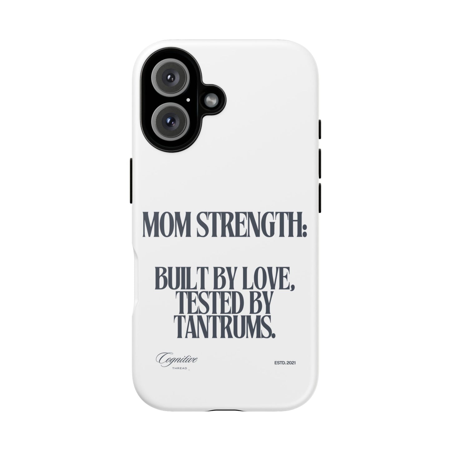 White "Mom Strength" Phone Case