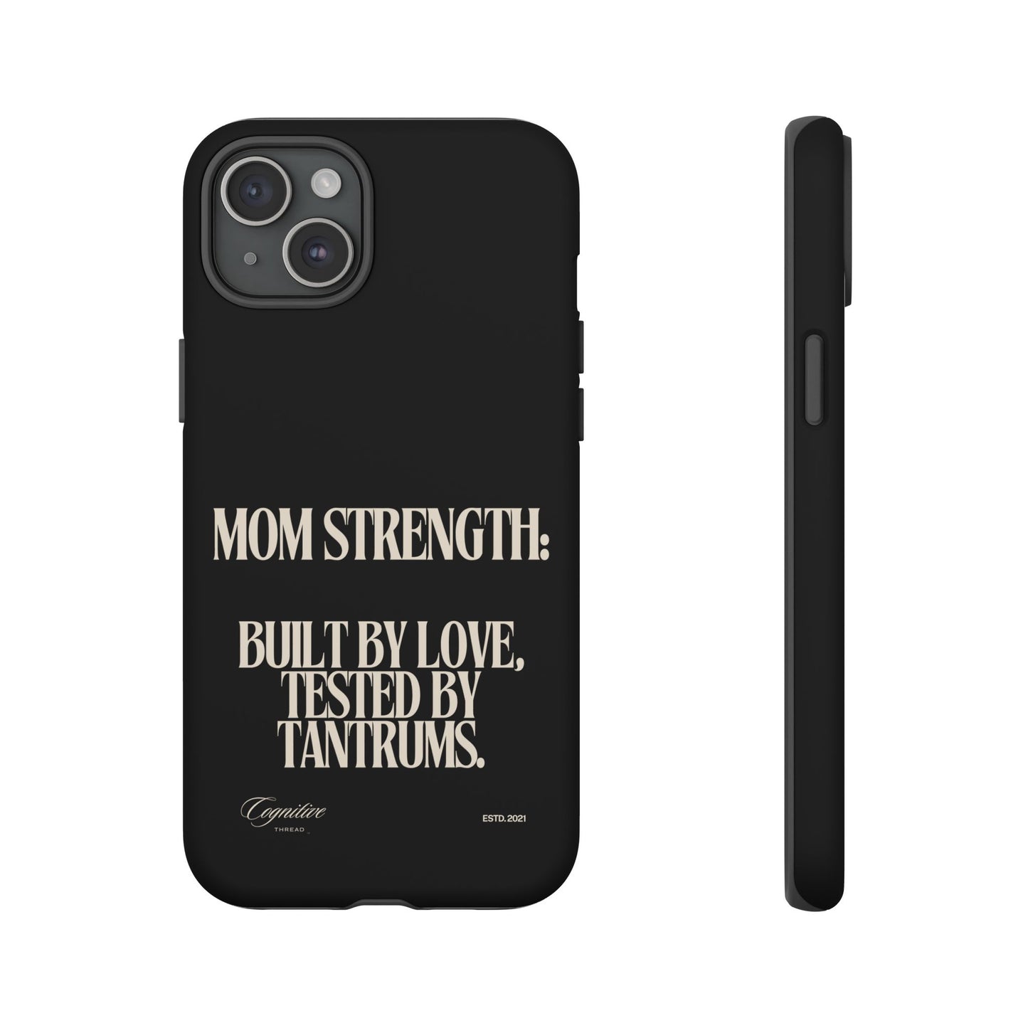 Black "Mom Strength" Phone Case