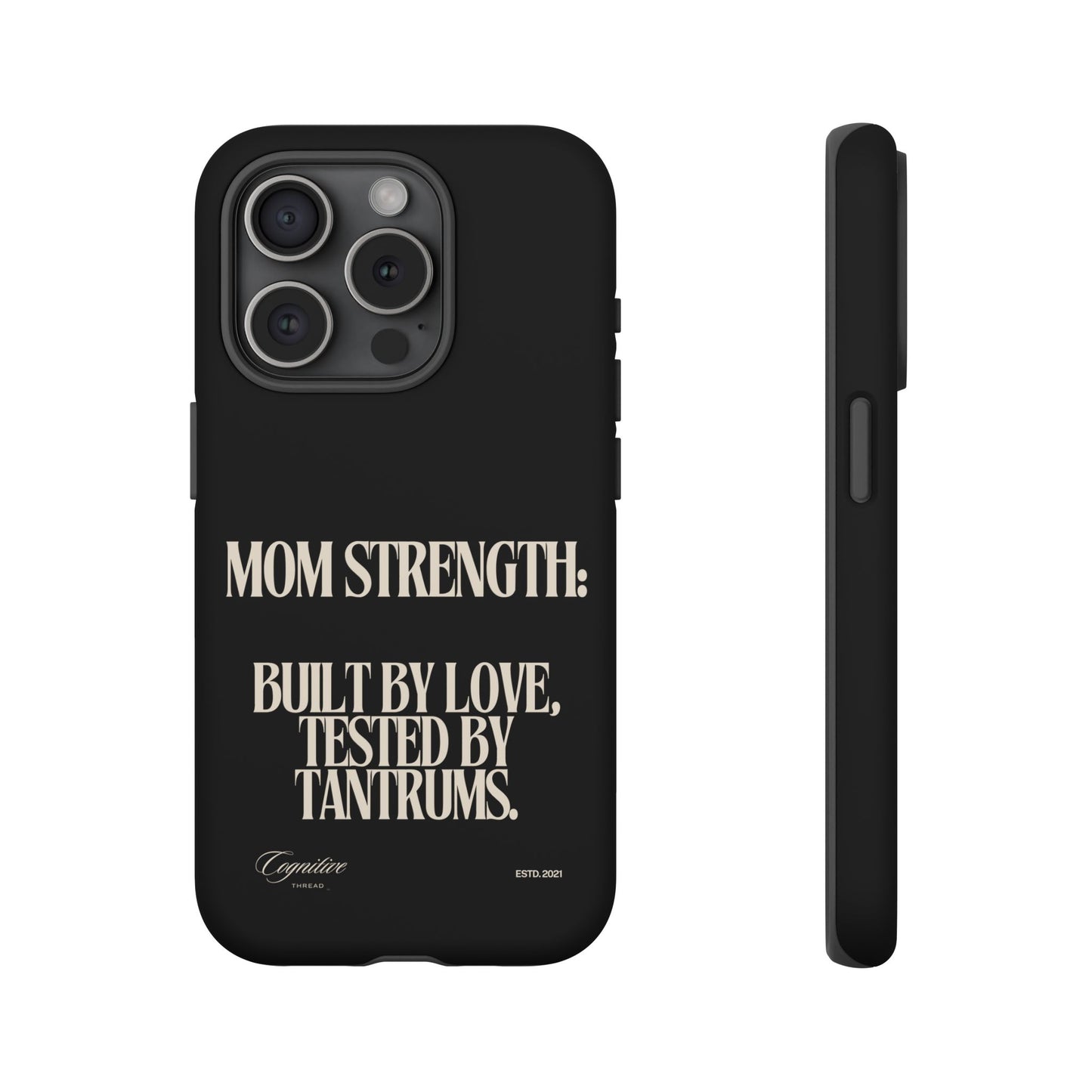 Black "Mom Strength" Phone Case
