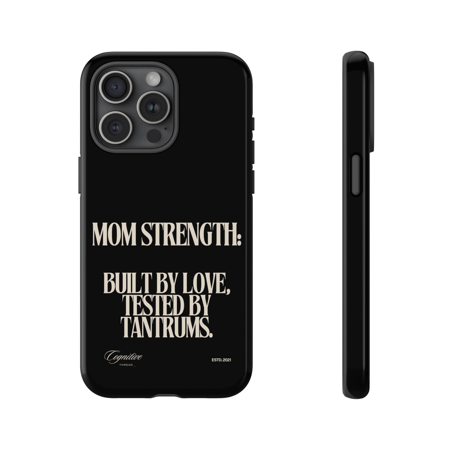 Black "Mom Strength" Phone Case