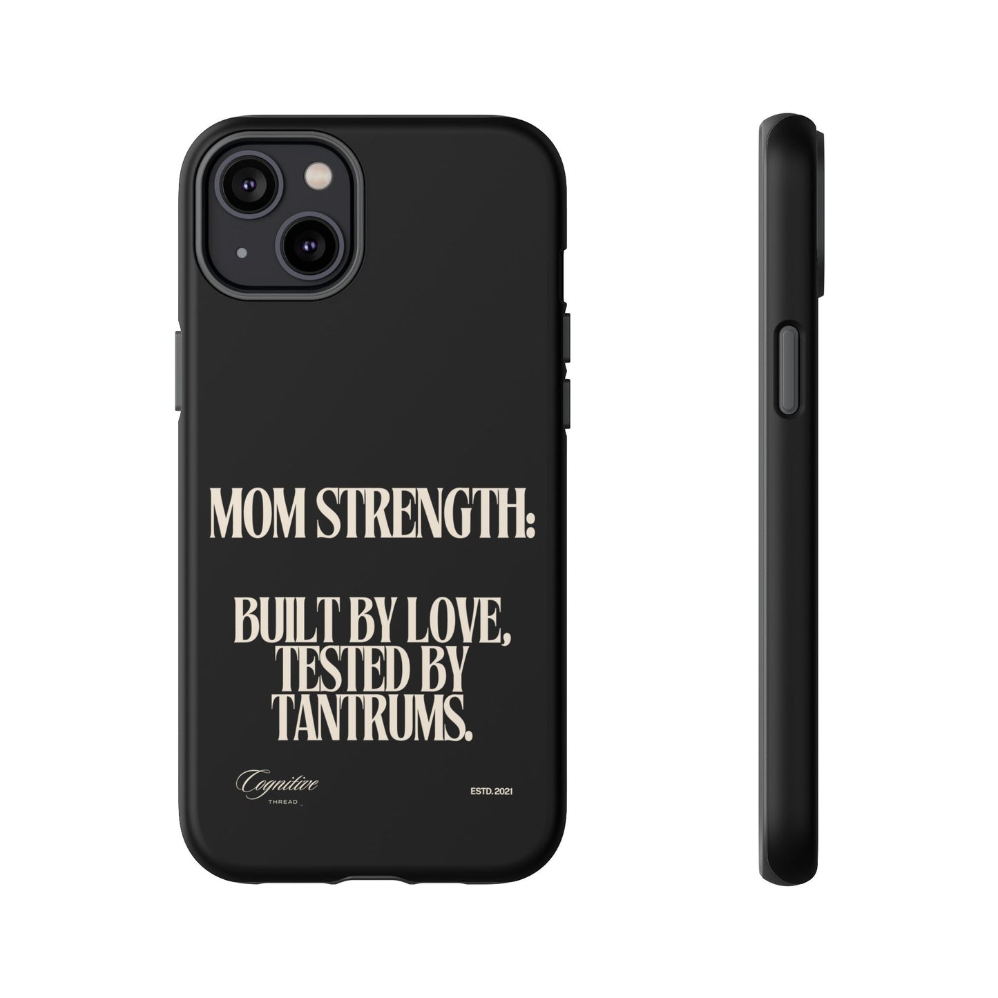 Black "Mom Strength" Phone Case