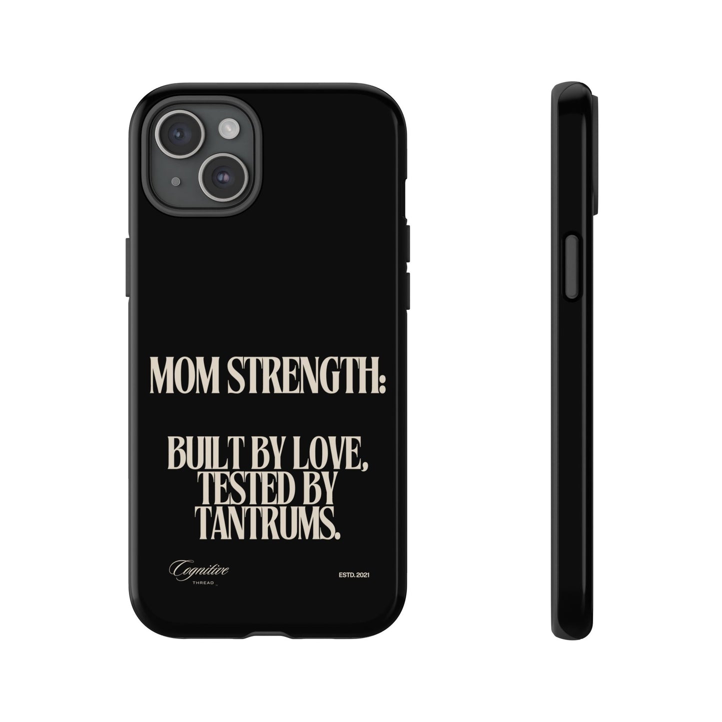 Black "Mom Strength" Phone Case