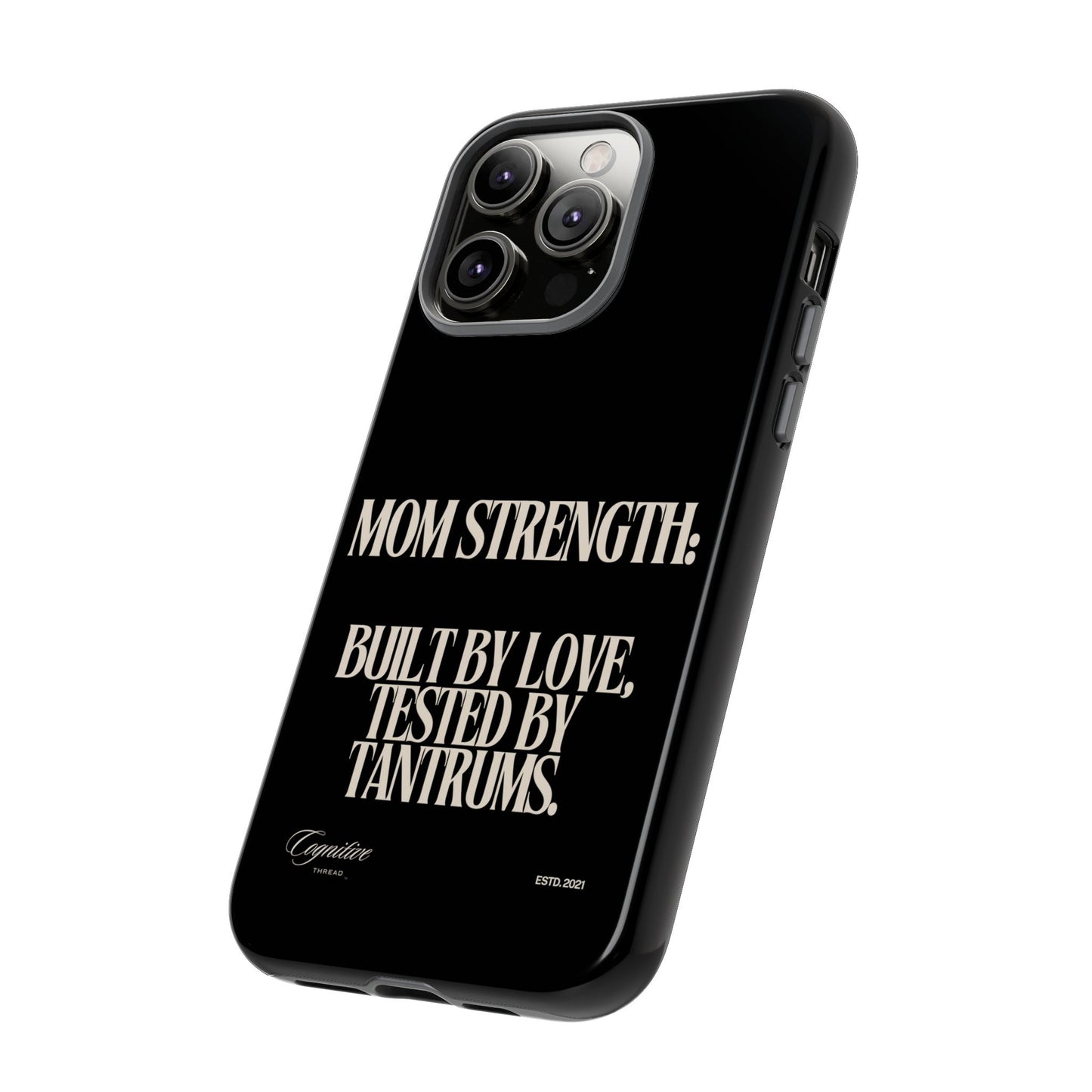 Black "Mom Strength" Phone Case