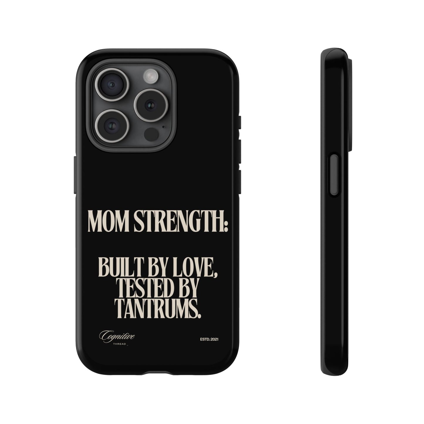 Black "Mom Strength" Phone Case