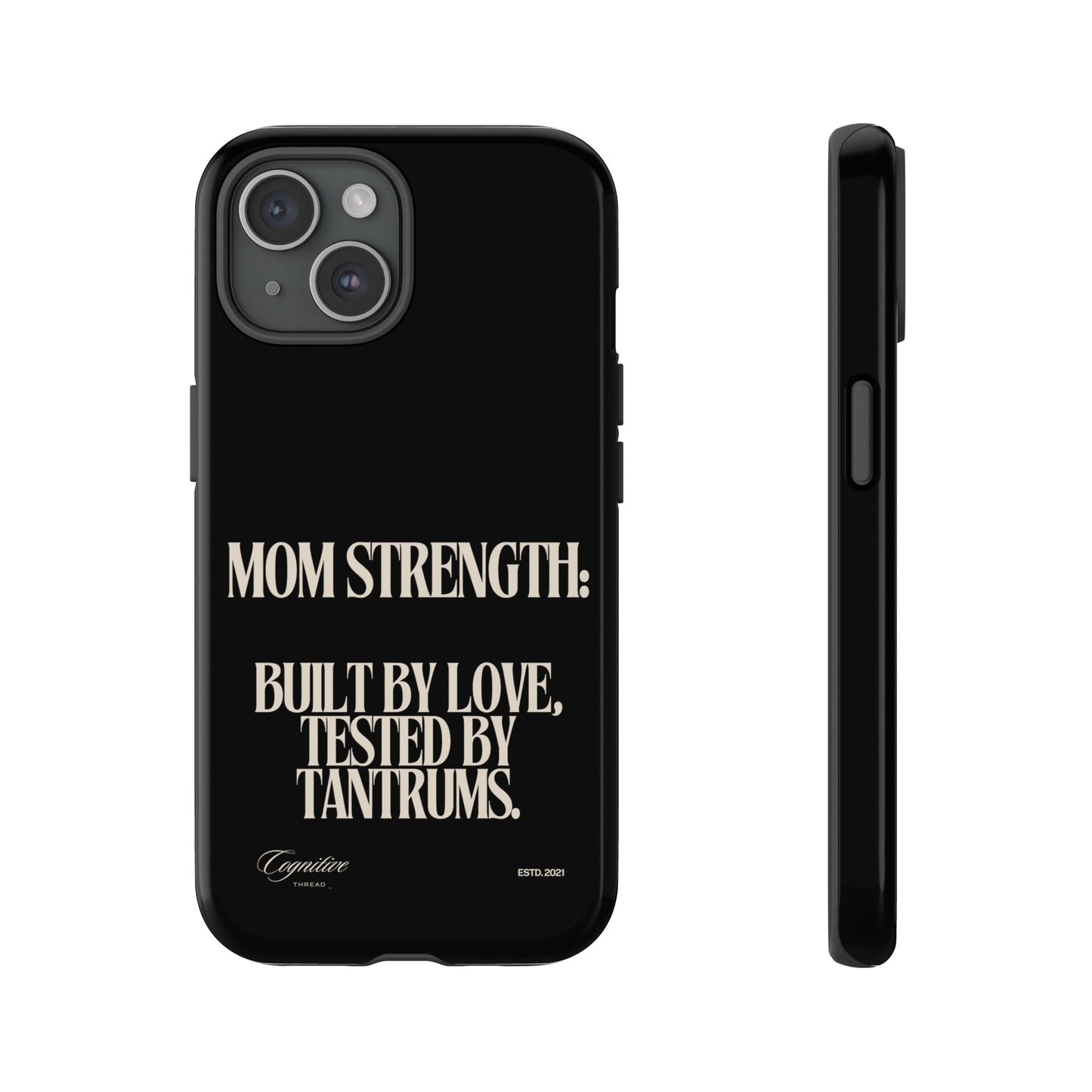 Black "Mom Strength" Phone Case